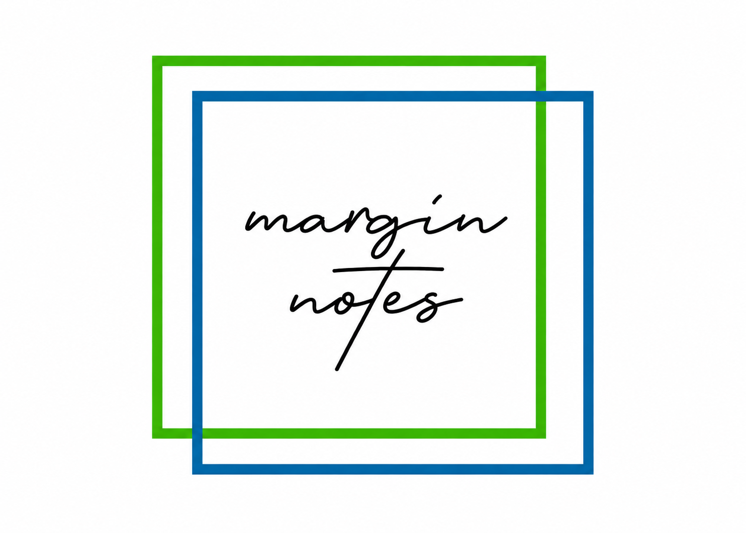 Margin Notes Editorial